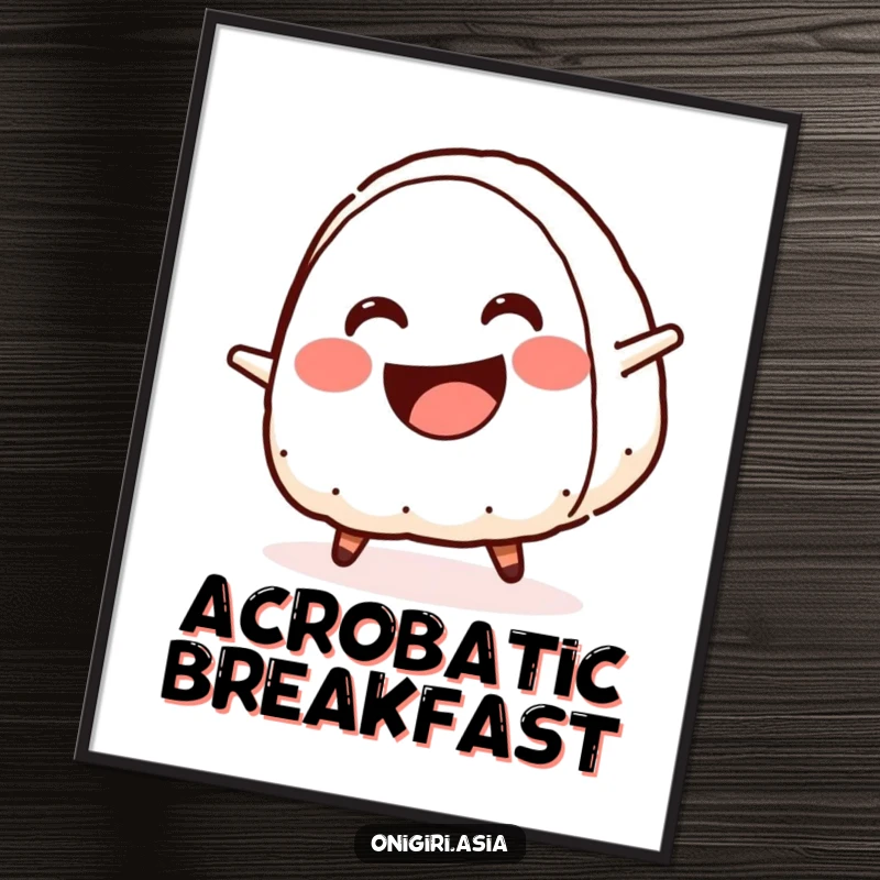 Funny poster depicting a smiling onigiri with a crescent mouth doing a cartwheel, creating humorous and energetic wall art.
