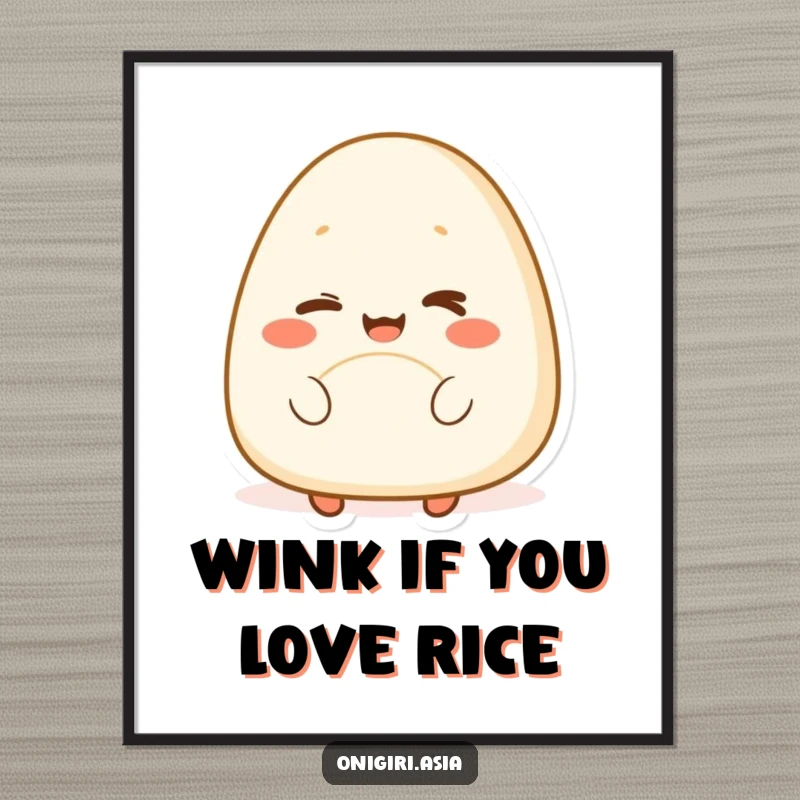 Funny poster art of a happy onigiri character with a cheerful expression winking playfully, a whimsical and humorous food illustration.